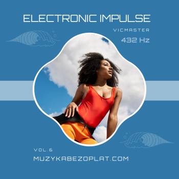 Electronic Impulse 6 muzyka  432 Hz